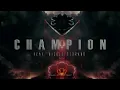 Champion (feat. Nicole Serrano) - Tommee Profitt