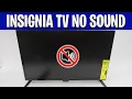 Insignia TV No Sound Fix Picture But No Try This