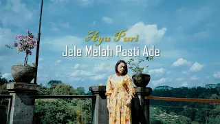 Download JELE MELAH PASTI ADE - Ayu Puri - Musik Video Original MP3