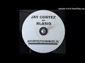 Jay Cortez & Blasio - Strip Loopz A1