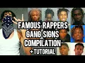 I DID ALL OF FAMOUS RAPPERS GANG SIGNS - COMPILATION TUTORIAL