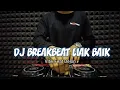 Download Lagu DJ BREAKBEAT LIAK BAIK - VITIX FT DELON (Dj Emi)