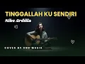 Lagu TINGGALLAH KU SENDIRI - NIKE ARDILLA || Slow Rock Cover RnD Musik