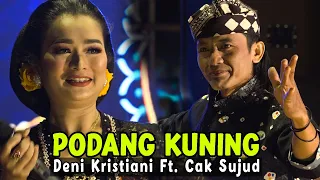 Download Podang Kuning - Deni Kristiani Ft. Cak Sujud || Guyon Maton Cak Percil Cs MP3