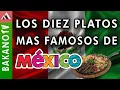 Top 10 Mexican Foods TOP 10 BakanoTv Top 10 most famous Mexican dishes