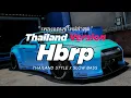 Download Lagu DJ HBRP THAILAND STYLE x SLOW BASS by DJ FEBRI