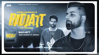BadJatt   Arsh Sandhu   Singga   Ravi Rbs   New Punjabi Songs 2019