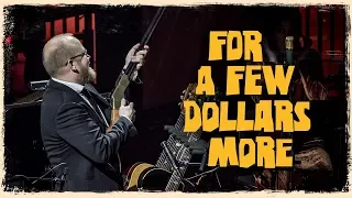 For A Few Dollars More The Danish National Symphony Orchestra Live 
