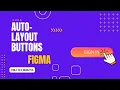 Figma Tutorial Auto Layout on Buttons