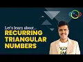 Triangular Numbers and its Properties Recurring Triangular Numbers Cheenta