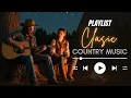 Lagu The Best and Most Beautiful Slow Country Classic Music Collection | Timeless Country Music Hits