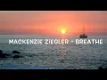 Download Lagu Mackenzie Ziegler - Breathe Lyrics