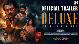 DELUXE Tamil Movie Official Trailer | RFI Films | Nitish Bhaskaran | Loud Line