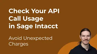 How to Check Your API Call Usage in Sage Intacct Avoid Unexpected Charges