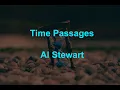 Lagu Time Passages  - Al Stewart - with lyrics