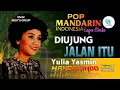 Download Lagu POP MANDARIN INDONESIA - DIUJUNG JALAN ITU - YULIA YASMIN | Lagu Cinta#mandarindo