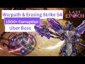 Warpath Erasing Strike 1000 Corruption Uber Aberroth Last Epoch Season 4