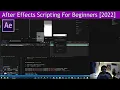 After Effects Scripting For Beginners 2022
