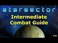 Starsector Intermediate Combat Guide - 0 98