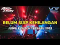 Download Lagu DJ BELUM SIAP KEHILANGAN - JUNGLE DUTCH TERBARU 2022 ( Warrior Dutch Foundation ft. Ana Zyan )