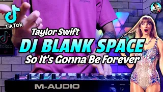 Download DJ BLANK SPACE TAYLOR SWIFT TIKTOK REMIX FULL BASS VIRAL TIKTOK TERBARU 2024 JEDAG JEDUG MP3