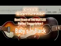 Score / TAB : Baby's In Black - The Beatles - guitar, bass, drums