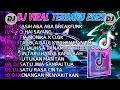 Download Lagu DJ TIKTOK TERBARU 2025 🎵DJ TABOLA BALE X MANTU IDAMAN 🎵DJ KASIH ABA ABA BREAKFUNK 