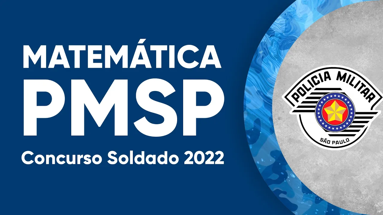 MATEMÁTICA - PMSP 2022 - Soldado (Vunesp)