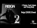 2 Chainz, Cash Cobain and Young Nudy - Reign [2026] (Clean)