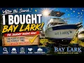 I Bought a 6 000 Boat for America s Great Loop Bay Lark