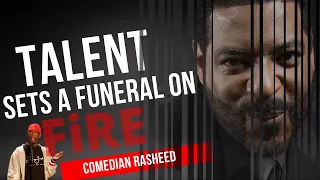 Talent Sets N Y Comedy Legend Rasheed Thurmond Funeral On Fire Comedian Round Table