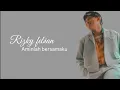 Download Lagu RIZKY FEBIAN - AMINLAH BERSAMAKU - (LIRIK)