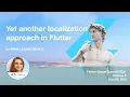 Yet another localization approach in Flutter Anna Domashych Leushchenko Flutter Global Summit