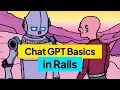 Open AI Chat GPT basics in Ruby on Rails