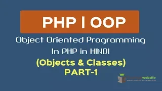 OOPS Concept in PHP in HINDI Objects Classes Part-1