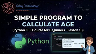 Simple Program to Calculate Age Python Full Course for Beginners Lesson 18