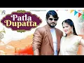 Download Lagu Patla Dupatta : Vishvajeet Choudhary,Anjali Raghav |New Haryanvi Songs Haryanavi 2022 #shorts #song