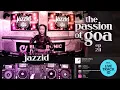 Download Lagu Jazzid - The Passion Of Goa, ep. 211 | Progressive Psy