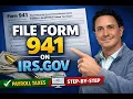 How to Submit IRS Form 941 on IRS gov Quarterly Payroll Taxes