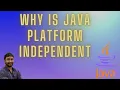 Why is Java Platform Independent