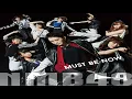 Download Lagu NMB48 Must be Now Instrumental