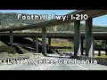 Foothill Freeway - Interstate 210 East