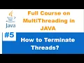 How to terminate a thread in java