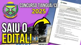 SAIU EDITAL CONCURSO TIANGUÁ 2025!! BREVE ANÁLISE