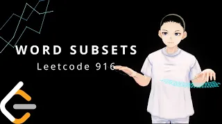 Leetcode 916 - Word Subsets JAVA Solution Explained