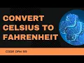 Code 33 Convert Celcius to Fahrenheit in Python 365 days of Code