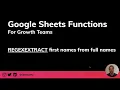 Extracting firstnames from full names with REGEXEXTRACT in Google Sheets