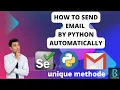 How To Send Email By Python Automatically - New unique method
