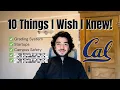 10 Things I Wish I Knew Before UC Berkeley