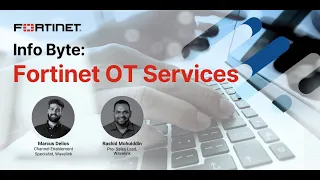 Info-Byte: Fortinet OT Services